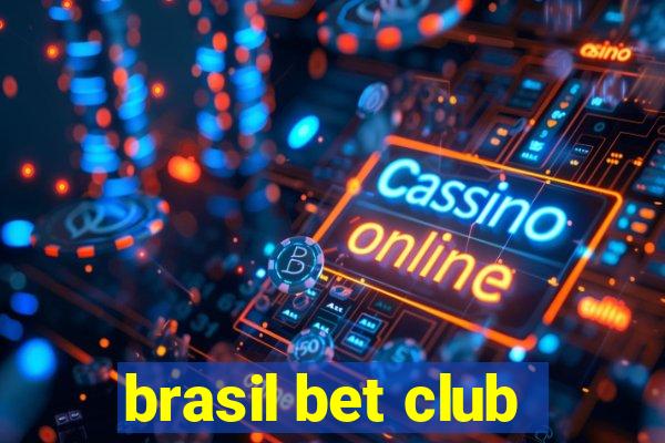 brasil bet club